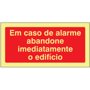 SINAL DE CONTRA INCÊNDIO - EM CASO DE ALARME ABANDONE IMEDIATAMENTE O EDIFÍCIO (C127) - Contra Incêndio - Sinalização