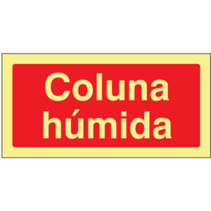 SINAL DE CONTRA INCÊNDIO - COLUNA HÚMIDA (C165) - Contra Incêndio - Sinalização