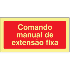 SINAL DE CONTRA INCÊNDIO - COMANDO MANUAL DE EXTENSÃO FIXA (C183) - Contra Incêndio - Sinalização