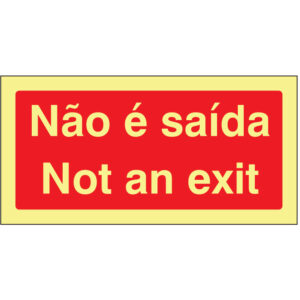 SINAL DE CONTRA INCÊNDIO - NÃO É SAÍDA (C187) - Contra Incêndio - Sinalização