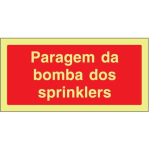 SINAL DE CONTRA INCÊNDIO - PARAGEM DA BOMBA DOS SPRINKLERS (C236) - Contra Incêndio - Sinalização