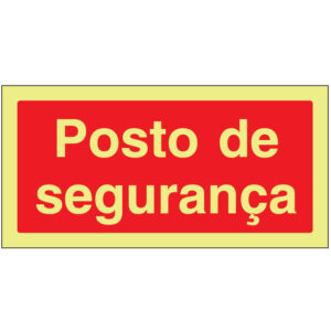 SINAL DE CONTRA INCÊNDIO - POSTO DE SEGURANÇA (C240) - Contra Incêndio - Sinalização