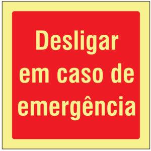 SINAL DE CONTRA INCÊNDIO - DESLIGAR EM CASO DE EMERGÊNCIA (C432) - Contra Incêndio - Sinalização