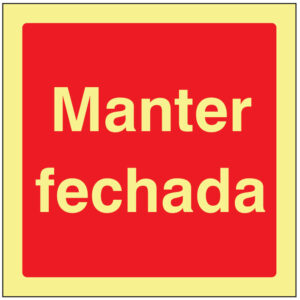 SINAL DE CONTRA INCÊNDIO - MANTER FECHADA (C443) - Contra Incêndio - Sinalização