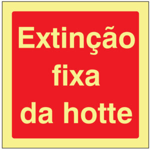 SINAL DE CONTRA INCÊNDIO - EXTINÇÃO FIXA DA HOTTE (C453) - Contra Incêndio - Sinalização