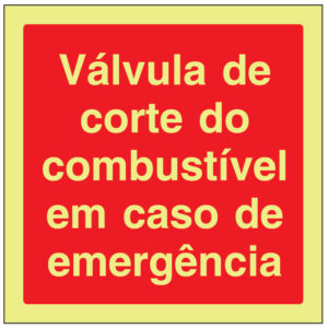 SINAL DE CONTRA INCÊNDIO -VÁVULA DE CORTE DO COMBUSTÍVEL EM CASO DE EMERGÊNCIA (C496) - Contra Incêndio - Sinalização