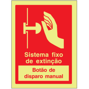 SINAL DE CONTRA INCÊNDIO - SISTEMA FIXO DE EXTINÇÃO / BOTÃO DE DSIPARO MANUAL (C569) - Contra Incêndio - Sinalização