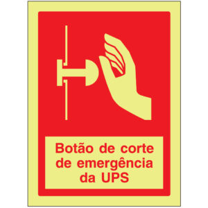 SINAL DE CONTRA INCÊNDIO - BOTÃO E CORTE DE EMERGÊNCIA DA UPS (C570) - Contra Incêndio - Sinalização