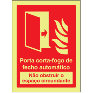 SINAL DE CONTRA INCÊNDIO - PORTA CORTA-FOGO DE FECHO AUTOMÁTICO / NÃO OBSTRUIR ESPAÇO CIRCUNDANTE (C574) - Contra Incêndio - Sinalização