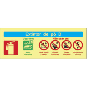 SINAL DE CONTRA INCÊNDIO - EXTINTOR DE PÓ D (C604) - Contra Incêndio - Sinalização