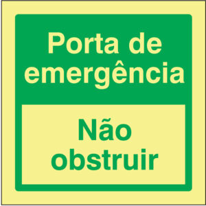 SINAL DE EMERGÊNCIA -PORTA DE EMERGÊNCIA / NÃO OBSTRUIR (E407) - Emergência - Sinalização