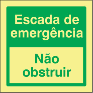SINAL DE EMERGÊNCIA -ESCADA DE EMERGÊNCIA / NÃO OBSTRUIR (E409) - Emergência - Sinalização