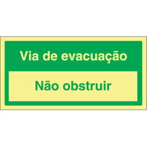 SINAL DE EMERGÊNCIA - VIA DE EVACUAÇÃ / NÃO OBSTRUIR (E605) - Emergência - Sinalização