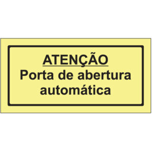 SINAL DE PERIGO - ATENÇÃO PORTA DE ABERTURA AUTOMÁTICA (G114) - Perigo - Sinalização