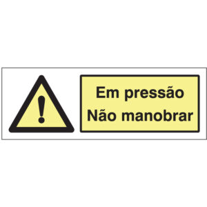 SINAL DE PERIGO - EM PRESSÃO / NÃO MANOBRAR (G204) - Perigo - Sinalização