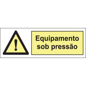 SINAL DE PERIGO - EQUIPAMENTO SOB PRESSÃO (G224) - Perigo - Sinalização