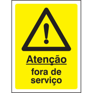 SINAL DE PERIGO - ATENÇÃO FORA DE SERVIÇO (G528) - Perigo - Sinalização
