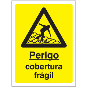 SINAL DE PERIGO - COBERTURA FRÁGIL (G549) - Perigo - Sinalização