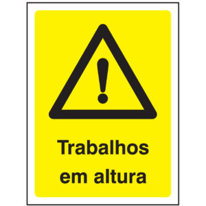 SINAL DE PERIGO - TRABALHOS EM ALTURA (G618) - Perigo - Sinalização