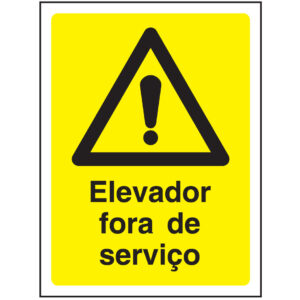 SINAL DE PERIGO - ELEVADOR FORA DE SERVIÇO (G642) - Perigo - Sinalização