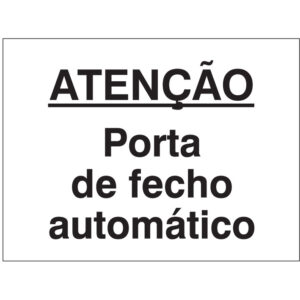 SINAL DE PERIGO - ATENÇÃO PORTA DE FECHO AUTOMÁTICO (G702) - Perigo - Sinalização