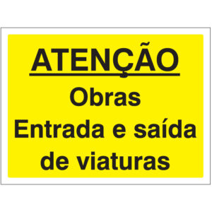 SINAL DE PERIGO - ATENÇÃO OBRAS ENTRADA E SAÍDA DE VIATURAS (G710) - Perigo - Sinalização