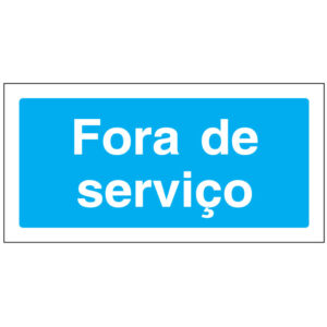 SINAL DE INFORMAÇÃO - FORA DE SERVIÇO I0226) - Informação - Sinalização