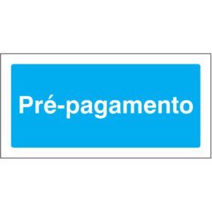 SINAL DE INFORMAÇÃO - PRÉ-PAGAMENTO (I0243) - Informação - Sinalização