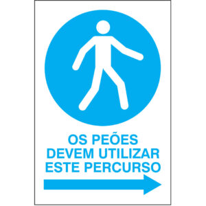 SINAL DE OBRIGAÇÃO - PEÕES DEVEM UTILIZAR ESTE PERCURSO (O531) - Obrigação - Sinalização
