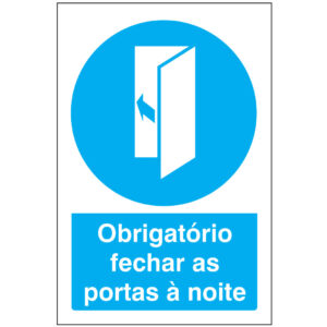 SINAL DE OBRIGAÇÃO - FECHAR AS PORTAS À NOITE (O555) - Obrigação - Sinalização