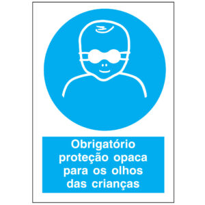 SINAL DE OBRIGAÇÃO - USO DE PROTEÇÃO OPACA PARA PROTEÇÃO DOS OLHOS DAS CRIANÇAS (O574) - Obrigação - Sinalização