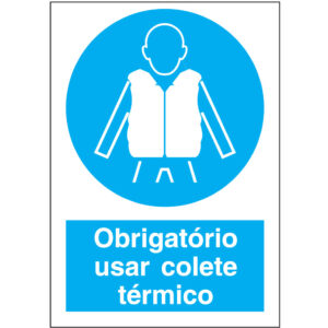 SINAL DE OBRIGAÇÃO - USO DE COLETE TÉRMICO (O579) - Obrigação - Sinalização