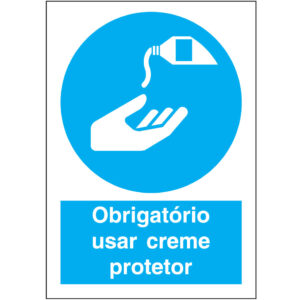 SINAL DE OBRIGAÇÃO - USO DE CREME PROTETOR (O594) - Obrigação - Sinalização