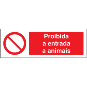 SINAL DE PROIBIÇÃO - DE ENTRADA A ANIMAIS (P205) - Proibição - Sinalização