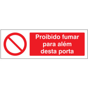 SINAL DE PROIBIÇÃO - FUMAR PARA ALÉM DESTA PORTA (P207) - Proibição - Sinalização