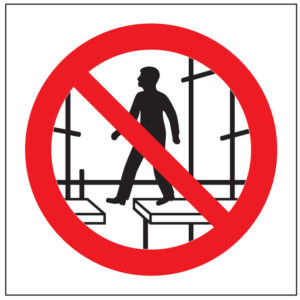 SINAL DE PROIBIÇÃO - PASSAGEM ANDAIME INCOMPLETO (P357) - Proibição - Sinalização