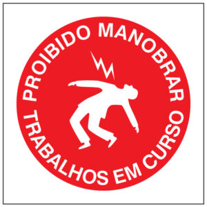 SINAL DE PROIBIÇÃO - MANOBRAR / TRABALHOS EM CURSO (P412) - Proibição - Sinalização