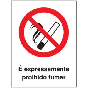 SINAL DE PROIBIÇÃO - FUMAR (P501) - Proibição - Sinalização