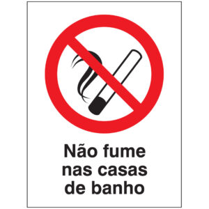 SINAL DE PROIBIÇÃO - FUMAR NAS CASAS DE BANHO (P503) - Proibição - Sinalização