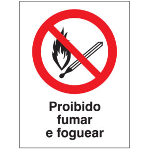 SINAL DE PROIBIÇÃO - FUMAR E FOGUEAR (P508) - Proibição - Sinalização