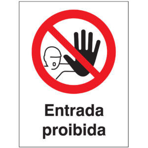SINAL DE PROIBIÇÃO - ENTRADA (P513) - Proibição - Sinalização