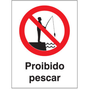 SINAL DE PROIBIÇÃO - PESCAR (P540) - Proibição - Sinalização