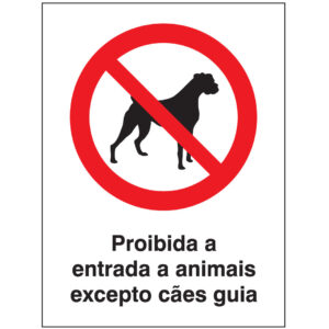 SINAL DE PROIBIÇÃO - ENTRADA DE ANIMAIS EXCETO CÃES GUIA (P561) - Proibição - Sinalização