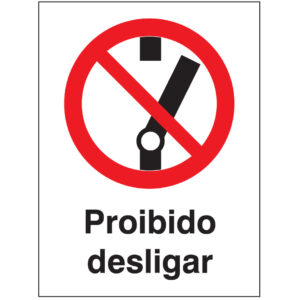 SINAL DE PROIBIÇÃO - DESLIGAR (P576) - Proibição - Sinalização