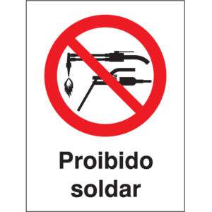 SINAL DE PROIBIÇÃO - SOLDAR (P587) - Proibição - Sinalização