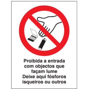SINAL DE PROIBIÇÃO - UTILIZAR OBJETOS QUE FAÇAM LUME (P592) - Proibição - Sinalização