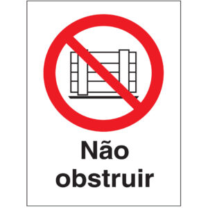 SINAL DE PROIBIÇÃO - NÃO OBSTRUIR (P593) - Proibição - Sinalização