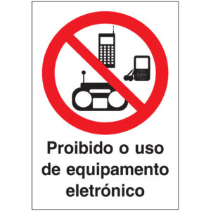 SINAL DE PROIBIÇÃO - USO DE EQUIPAMENTO ELETRÓNICOS (P614) - Proibição - Sinalização