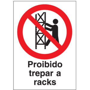 SINAL DE PROIBIÇÃO - TREPAR AS RACKS (P634) - Proibição - Sinalização