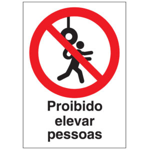 SINAL DE PROIBIÇÃO - ELEVAR PESSOAS (P636) - Proibição - Sinalização